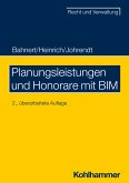 Planungsleistungen und Honorare mit BIM (eBook, ePUB)