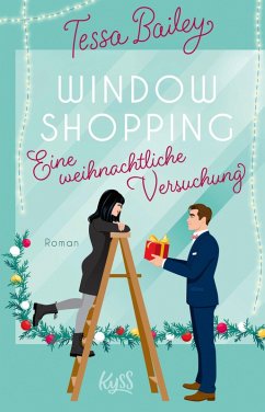 Window Shopping - Eine weihnachtliche Versuchung (eBook, ePUB) - Bailey, Tessa