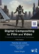 Digital Compositing for Film and Video... - Bild 1