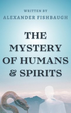 Cover The Mystery Of Humans & Spirits (eBook, ePUB)