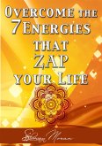 Overcome the 7 Energies that Zap Your Life (eBook, ePUB)