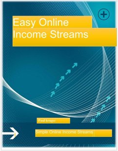 Easy Online Income Streams (Business, #32) (eBook, ePUB) - Kagiso, Paul