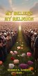 My Beliefs My Religion (eBook, ePUB) - Bild 1