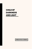 Child of Darkness and Light (eBook, ePUB)