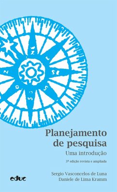 Planejamento de pesquisa (eBook, ePUB) - Luna, Sergio Vasconcelos de; Kramm, Daniele de Lima