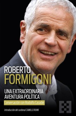 Una extraordinaria aventura política (eBook, ePUB) - Formigoni, Roberto; Casadei, Rodolfo