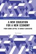 A New Education for a New Economy: From... - Bild 1