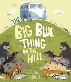 The Big Blue Thing on the Hill (eBook, ePUB)