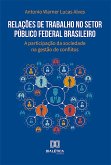 Relações de Trabalho no Setor Público Federal Brasileiro (eBook, ePUB)