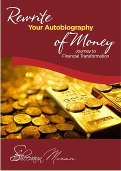 Re-Write Your Prosperity Autobiography (eBook, ePUB) - Moran, Sheevaun