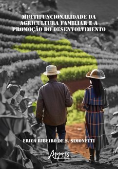 Cover A Multifuncionalidade da Agricultura Familiar e a Promoção do Desenvolvimento (eBook, ePUB)