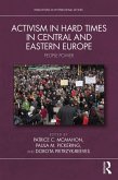 Activism in Hard Times in Central and Eastern Europe (eBook, PDF)