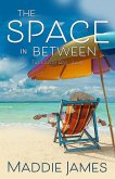 The Space in Between (Tuckaway Bay, #2) (eBook, ePUB)