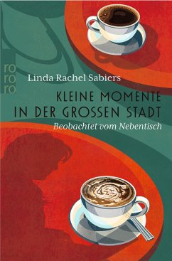 Kleine Momente in der großen Stadt - Sabiers, Linda Rachel