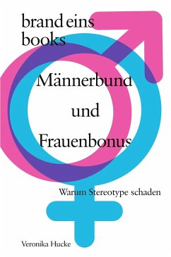 Männerbund und Frauenbonus - Hucke, Veronika