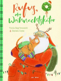 Rufus, der Weihnachtskater - Degl'Innocenti, Fulvia;Costa, Daniela