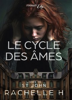 Le cycle des âmes - Tome 3 (eBook, ePUB) - H., Rachelle