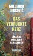 Das verrückte Herz - Bild 1