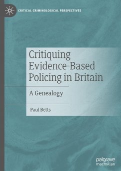 Critiquing Evidence-Based Policing in Britain - Betts, Paul