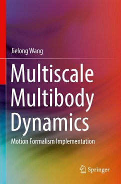 Multiscale Multibody Dynamics - Wang, Jielong