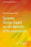 Systems Design Based on the Benefits of Inconvenience