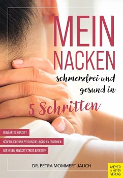 Mein Nacken - schmerzfrei und gesund in fünf Schritten - Mommert-Jauch, Petra