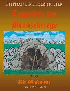 Legenden der Bronzekriege Band I