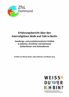 Erfahrungsbericht über den Interreligiösen Walk and Talk in Berlin - Arslan, Ahmet