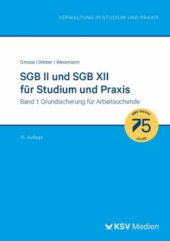SGB II und SGB XII für Studium und Praxis (Bd. 1/3) - Grosse, Michael;Weber, Dirk;Wesemann, Michael