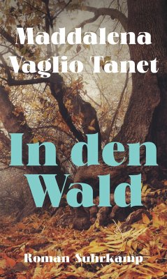 In den Wald - Vaglio Tanet, Maddalena