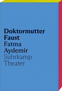 Doktormutter Faust - Aydemir, Fatma
