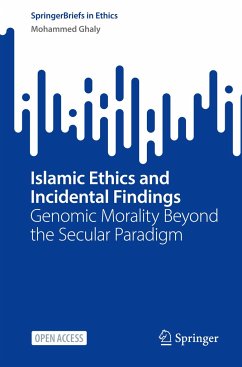 Islamic Ethics and Incidental Findings - Ghaly, Mohammed