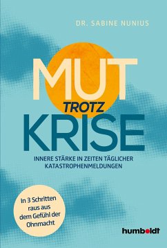 Mut trotz Krise - Nunius, Dr. Sabine