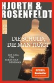 Die Schuld, die man trägt / Sebastian Bergman Bd.8