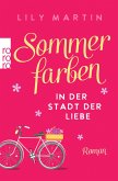 Sommerfarben in der Stadt der Liebe / Paris und die Liebe Bd.2