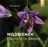 Wildbienen, die anderen Bienen - Bild 1