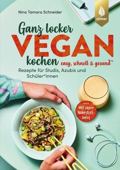 Ganz locker vegan kochen - Schneider, Nina Tamara