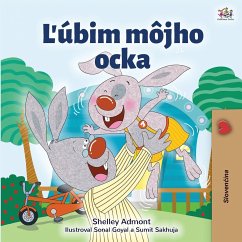 I Love My Dad (Slovak Book for Kids) - Admont, Shelley; Books, Kidkiddos