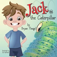 Jack and the Caterpillar - Fleegel, Bryan