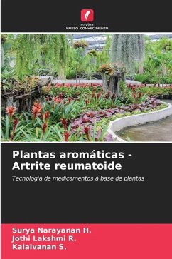 Plantas aromáticas -Artrite reumatoide - H., Surya Narayanan;R., Jothi Lakshmi;S., Kalaivanan