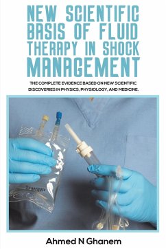 New Scientific Basis of Fluid Therapy in Shock Management - Ghanem, Ahmed N