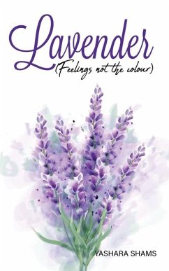 Lavender Feeling not the colour - Shams, Yashara