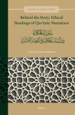 Behind the Story: Ethical Readings of Qurʾānic Narratives