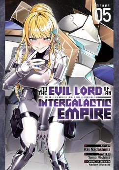 I'm the Evil Lord of an Intergalactic Empire! (Manga) Vol. 5 - Mishima, Yomu