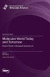 Molecular World Today and Tomorrow - Bild 1