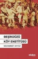 Besikdüzü Köy Enstitüsü - Akyüz, Muhammet