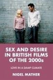 Sex and Desire in British Films of the 2000s