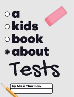 A Kids Book About Tests - Thurman, Missi