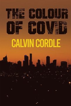 The Colour of Covid - Cordle, Calvin