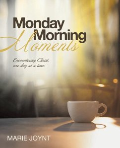 Monday Morning Moments - Joynt, Marie